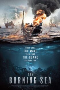 دانلود فیلم دریای سوزان The Burning Sea 2021