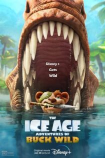 دانلود انیمیشن عصر یخبندان ماجراهای باک بی‌باک The Ice Age Adventures of Buck Wild 2022