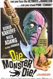 دانلود فیلم بمیر هیولا بمیر Die Monster Die! 1965