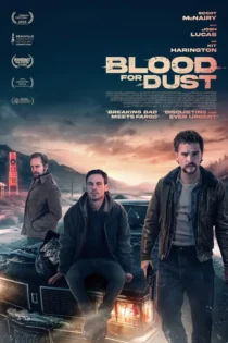 دانلود فیلم خون در ازای خاک Blood for Dust 2023
