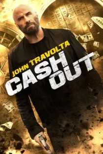 دانلود فیلم کش اوت – Cash Out 2024