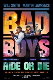 دانلود فیلم پسران بد بران یا بمیر Bad Boys Ride or Die 2024