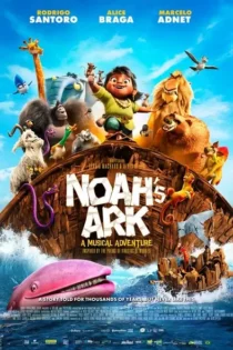 دانلود انیمیشن کشتی نوح Noahs Ark 2024
