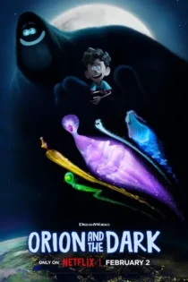 دانلود انیمیشن اوریون و تاریکی Orion and the Dark 2024