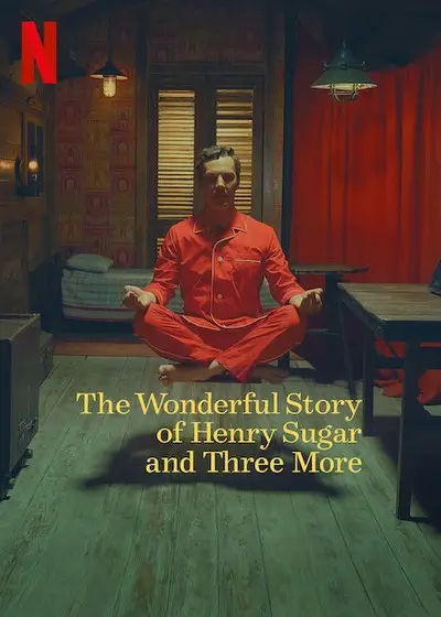 The Wonderful Story Of Henry Sugar And Three More 2024