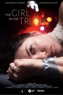 دانلود فیلم دختر داخل صندوق عقب The Girl in the Trunk 2024