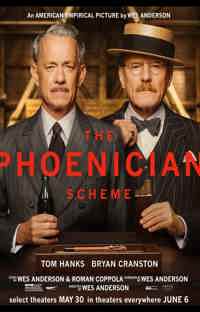 The Phoenician Scheme 2025 Posters