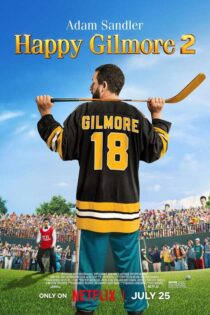 دانلود فیلم هپی گیلمور ۲ – Happy Gilmore 2 2025
