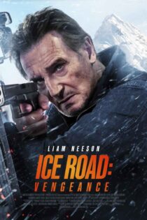 دانلود فیلم جاده یخی: انتقام Ice Road: Vengeance 2025