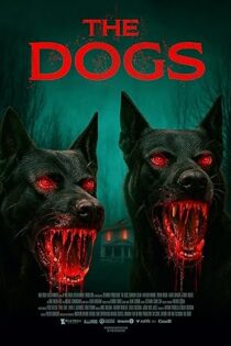 دانلود فیلم داگز The Dogs 2025