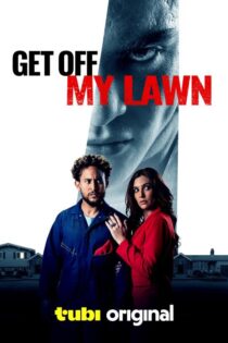 دانلود فیلم Get Off My Lawn 2025