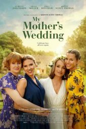 دانلود فیلم عروسی مادرم My Mother’s Wedding 2023