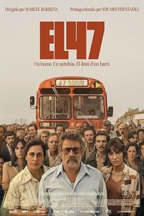 دانلود فیلم ال ۴۷ – El 47 2024