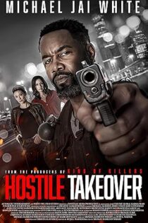 دانلود فیلم Hostile Takeover 2025