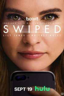 دانلود فیلم سوییپد Swiped 2025