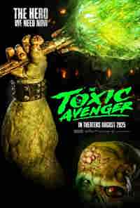 The Toxic Avenger 2025 posters