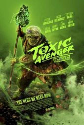 دانلود فیلم تاکسیک اونجر The Toxic Avenger 2023