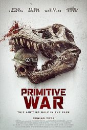دانلود فیلم پریمیتیو وار Primitive War 2025