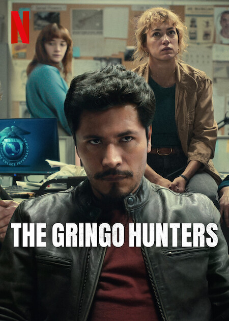 دانلود سریال The Gringo Hunters S01 2025