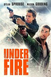 دانلود فیلم زیر آتش Under Fire 2025
