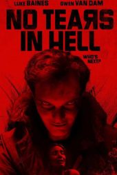 دانلود فیلم No Tears in Hell 2025