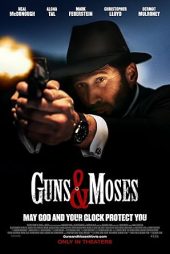 دانلود فیلم Guns & Moses 2024
