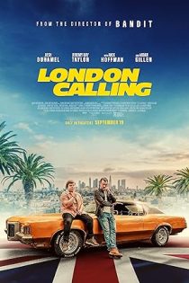دانلود فیلم لندن کالینگ London Calling 2025
