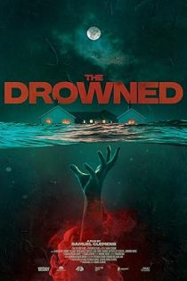 دانلود فیلم The Drowned 2025
