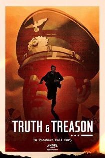 دانلود فیلم Truth & Treason 2025