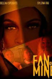 دانلود فیلم Fan of Mine 2025