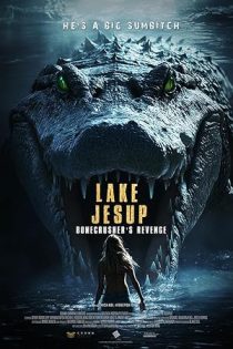 دانلود فیلم Lake Jesup: Bonecrusher’s Revenge 2025 دانلود فیلم Lake Jesup: Bonecrusher’s Revenge 2025