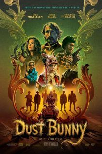 دانلود فیلم داست بانی Dust Bunny 2025 دانلود فیلم داست بانی Dust Bunny 2025