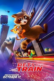 دانلود انیمیشن Pets on A Train 2025 دانلود انیمیشن Pets on A Train 2025