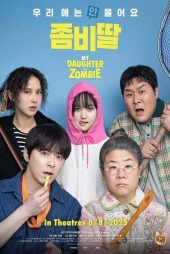 دانلود فیلم My Daughter Is A Zombie 2025