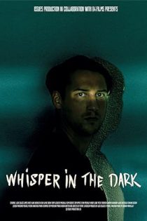 دانلود فیلم Whisper in the dark 2025