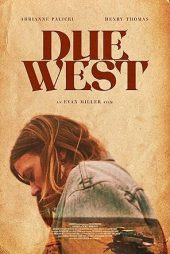 دانلود فیلم Due West 2025