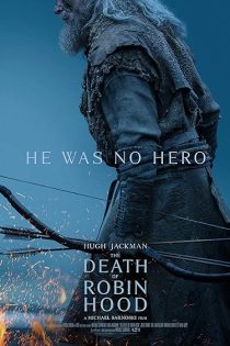 دانلود فیلم مرگ رابین هود The Death of Robin Hood 2026 دانلود فیلم مرگ رابین هود The Death of Robin Hood 2026
