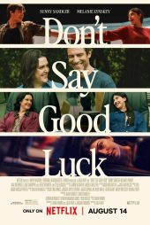 دانلود فیلم Don’t Say Good Luck 2026