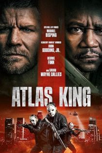 دانلود فیلم اطلس کینگ Atlas King 2026 دانلود فیلم اطلس کینگ Atlas King 2026