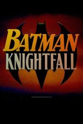 دانلود انیمیشن Batman: Knightfall Part 1: Knightfall 2026