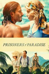 دانلود فیلم Prisoners of Paradise 2025