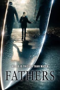 دانلود فیلم پدران Fathers 2026 دانلود فیلم پدران Fathers 2026