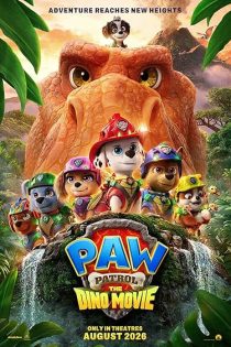 دانلود انیمیشن PAW Patrol: The Dino Movie 2026 دانلود انیمیشن PAW Patrol: The Dino Movie 2026