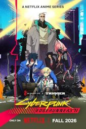 دانلود فصل دوم سریال سایبرپانک: اج رانرز Cyberpunk: Edgerunners S02 2026