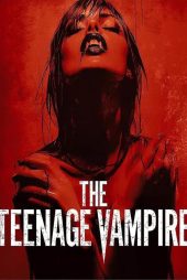 دانلود فیلم The Teenage Vampire 2026